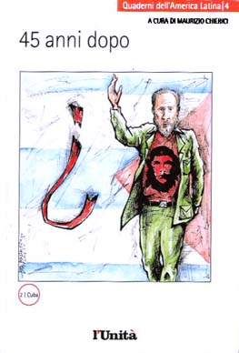 Quaderni dell'America Latina. n. 4, 45 anni dopo, a cura di Maurizio Chierici, 2004