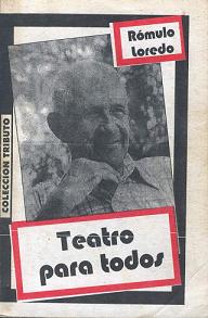 R�mulo Loredo, Teatro para todos. Foto: L�zaro David Najarro Pujol