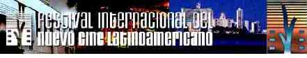 FESTIVAL INTERNACIONAL DEL NUEVO CINE LATINOAMERICANO