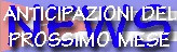 Anticipazioni del prossimo numero 7, luglio 2008 - Los art�culos del pr�ximo n�mero 7, julio de 2008