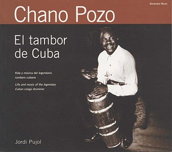 Chano Pozo, El Tambor de Cuba