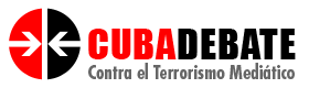 CubaDebate. Contra el terrorismo mediático