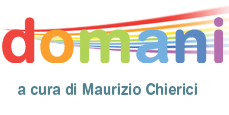 Domani, a cura di Maurizio Chierici