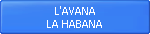 L'AVANA - LA HABANA / 153 Articoli - Artculos